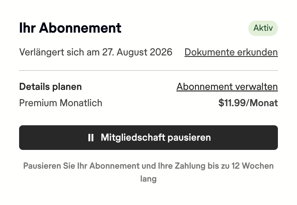 Der Abschnitt Ihr Abonnement auf einer Scribd-Kontoseite, der ein Aktives Abzeichen, ein Erneuert am-Datum, Plan-Details und eine Schaltfläche Abonnement pausieren mit der Beschriftung "Pausieren Sie Ihr Abonnement und die Zahlung für bis zu 12 Wochen" zeigt.